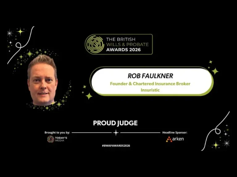 Rob Faulkner, Founder and Chartered Insurance Broker at Insuristic, announced as a judge for The British Wills and Probate Awards 2026